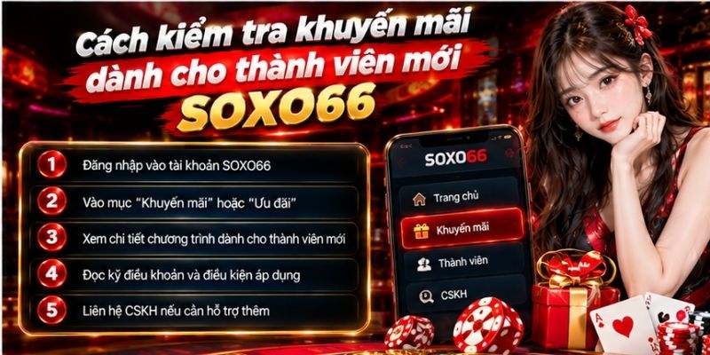 Cách kiểm tra khuyến mãi dành cho thành viên mới